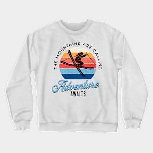 The Mountains are Calling. Crewneck Sweatshirt